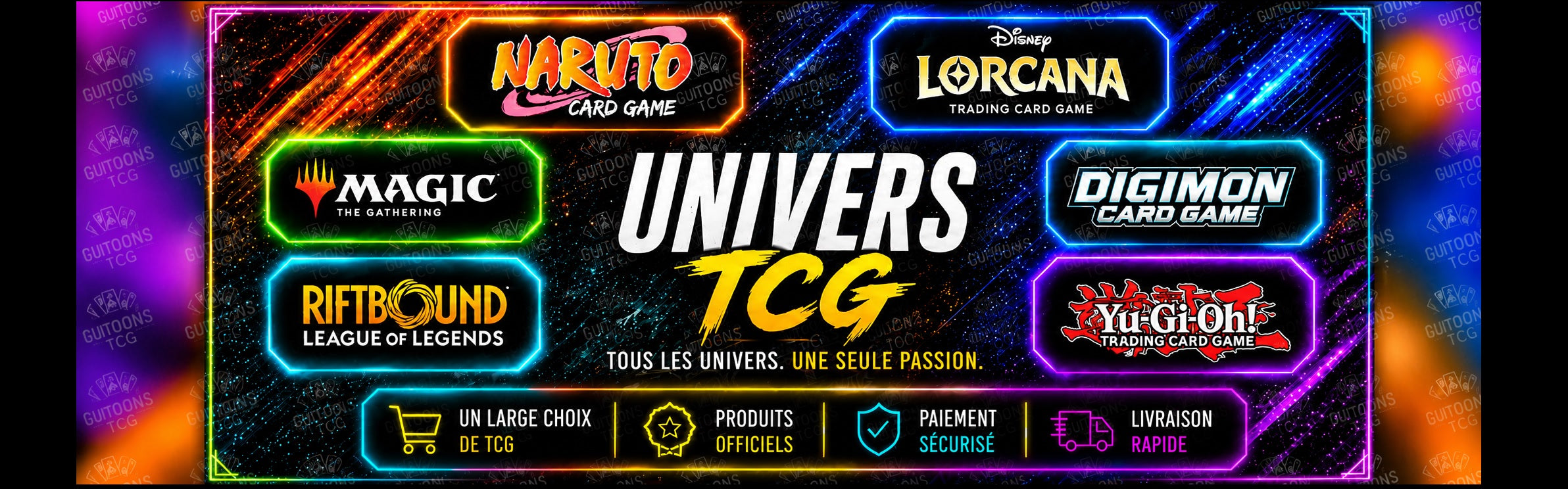 Autres jeux de cartes à collectionner chez GUITOONS TCG : Disney Lorcana, Magic: The Gathering, Yu-Gi-Oh!, Star Wars Unlimited, Naruto Mythos et autres TCG officiels.